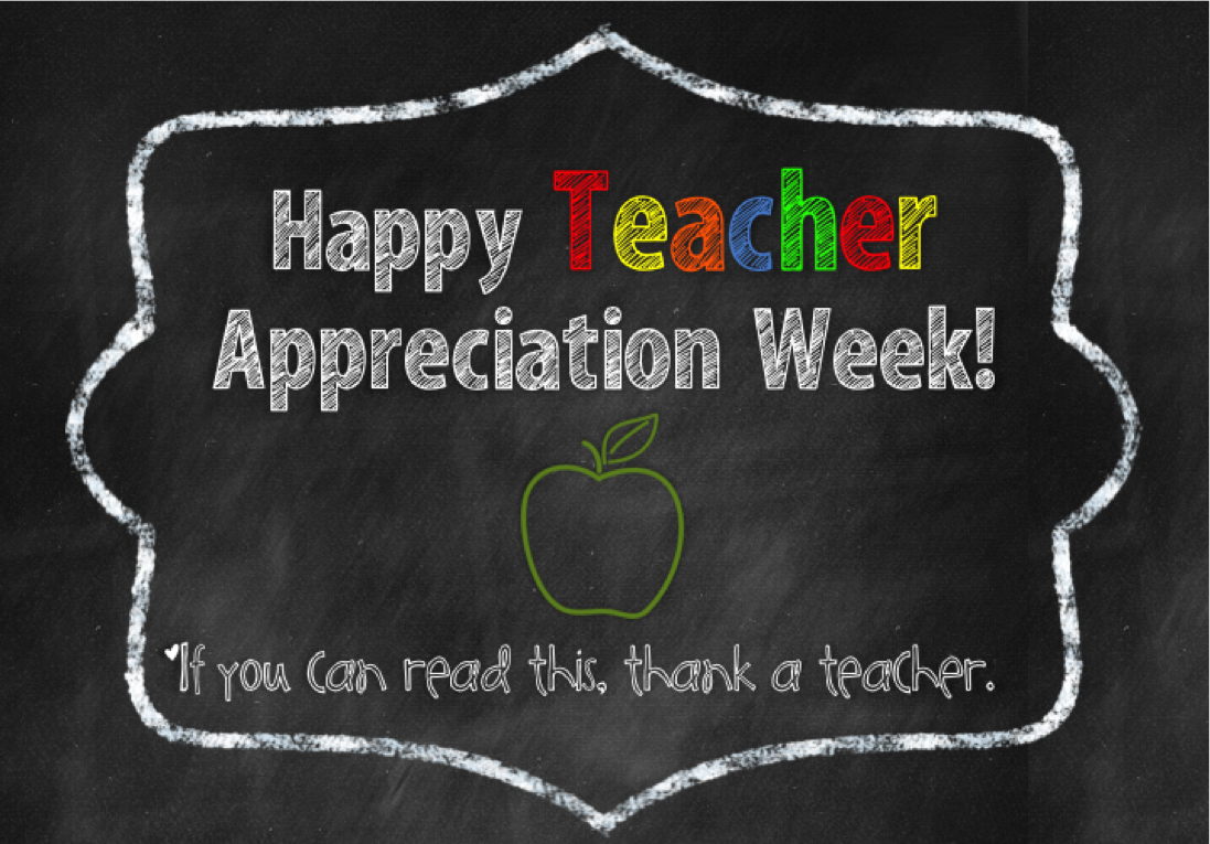 [Action Requested] It’s Teacher Appreciation Week 2014!